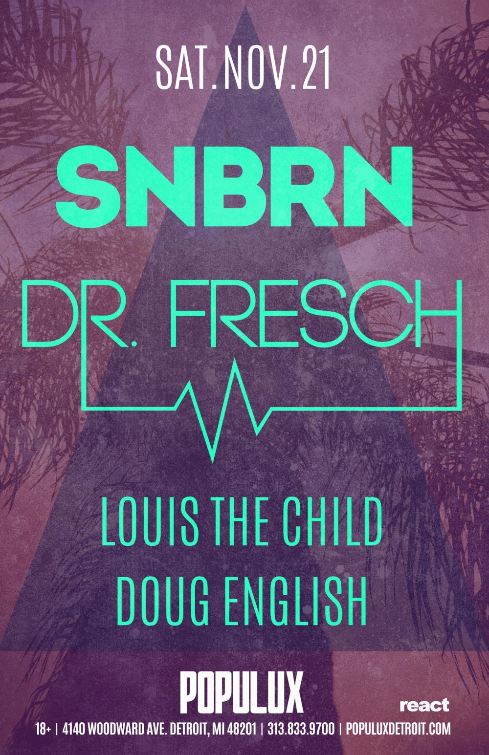 SNBRN – Dr. Fresch – Louis The Child @ Populux (Detroit, MI) | Tickets