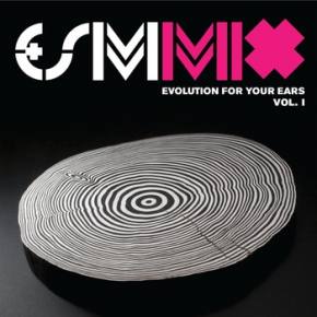 Evolver Social Movement Release E+SM Mix Vol I: Evolution for Your Ears Preview