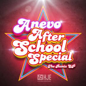 Anevo's After School Special: Remix EP Preview