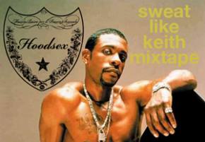 Hoodsex: Sweatin' Like Keith (Mixtape) [EXCLUSIVE PREMIERE] Preview