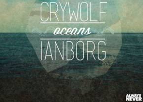 Crywolf & Ianborg: Oceans Preview