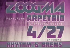 Immix Music Group & TheUntz.com Present: Zoogma featuring Arpetrio at Rhythm & Brews Preview