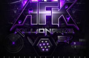 AFK: Killionaire EP Review Preview