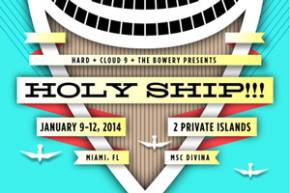 Holy Ship!!! reveals incredible lineup for January 8-12 adventure Preview