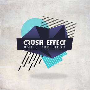 Crush Effect - Until The Next [Pay What You Want] Preview