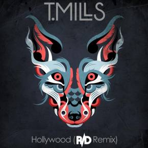 T. Mills - Hollywood (R/D Remix) Preview