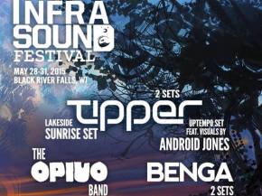 Tipper, The Opiuo Band to headline Infrasound May 28-31, 2015 Preview