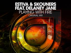 Estiva & Skouners ft Delaney Jane - Playing With Fire [Enhanced Music] Preview