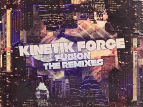 Kinetik Force - Fusion The Remixes EP ft Vibe Street, Orphic, and more Preview