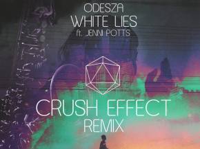 Crush Effect rockets up Hype Machine with ODESZA 'White Lies' remix Preview