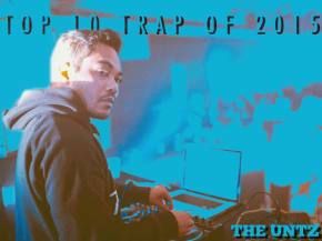 Top 10 Trap Songs of 2015 [Page 4] Preview