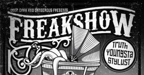 TRUTH, Stylust & Youngsta come together for 'Freak Show' Preview