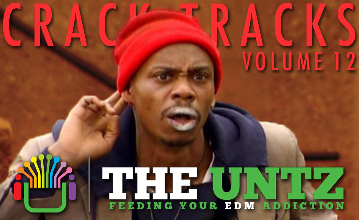 Crack Tracks: Feeding Your EDM Addiction - Volume 12