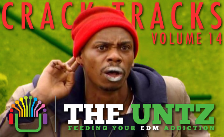 Crack Tracks: Feeding Your EDM Addiction - Volume 14