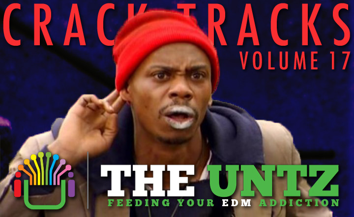 Crack Tracks: Feeding Your EDM Addiction - Volume 17
