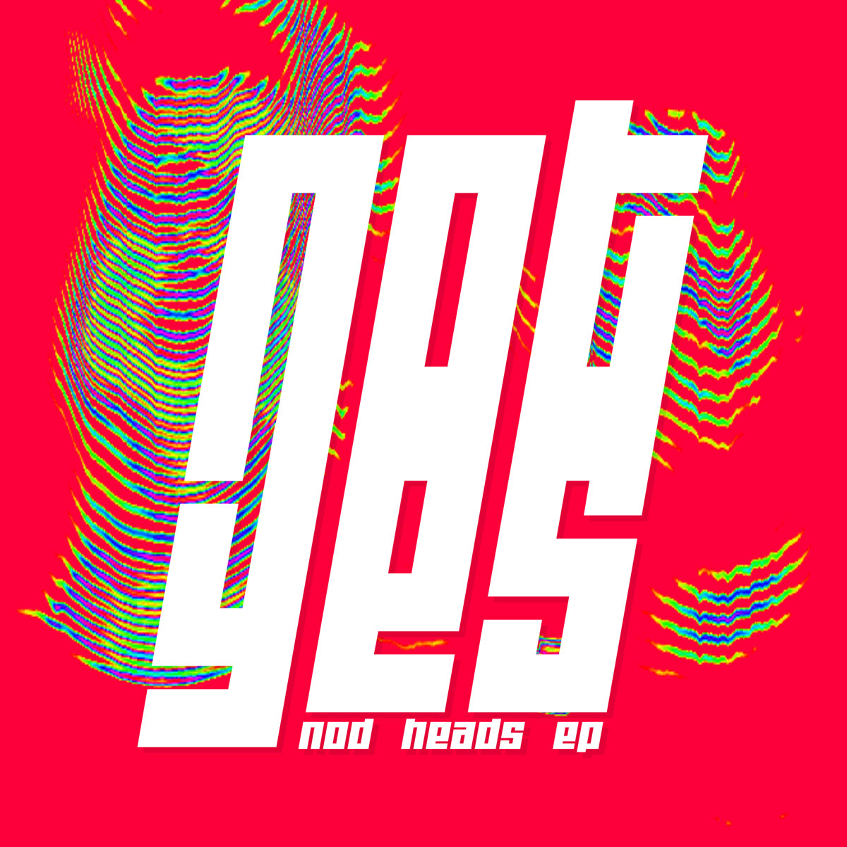 not yes - nod heads EP