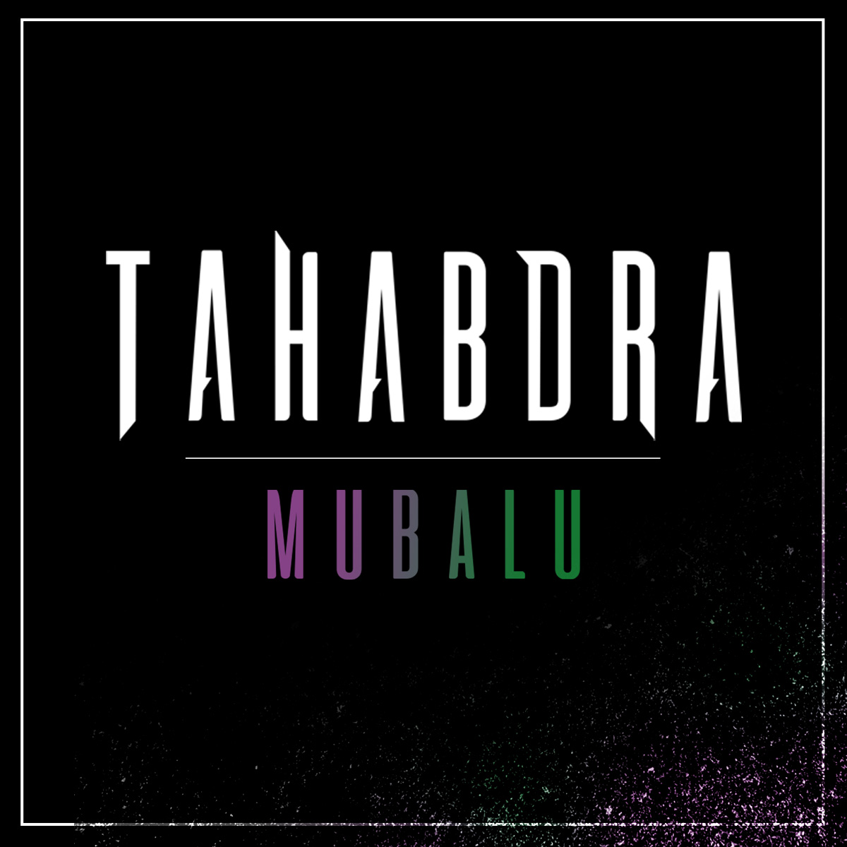 Tahabdra - Mubalu