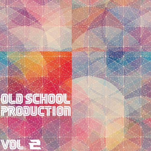 Album Art - Old School Production, Vol. 2