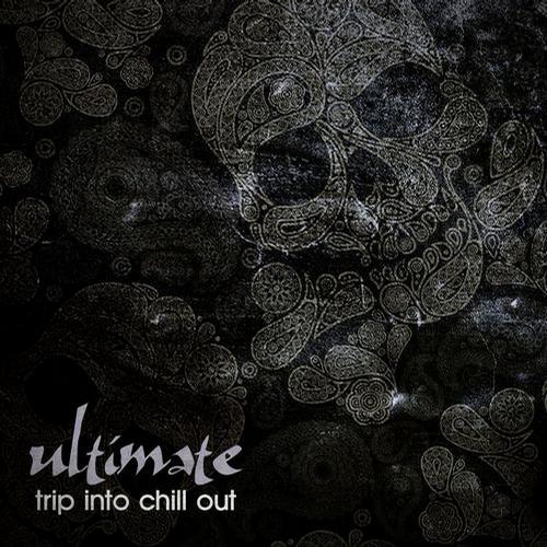 Album Art - Ultimate Trip Into Chill Out