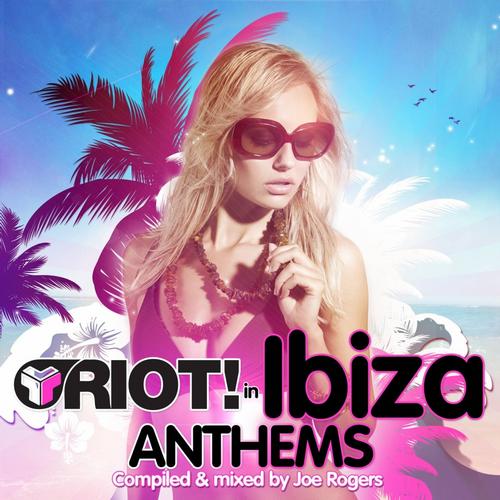 Album Art - Riot! In Ibiza Anthems