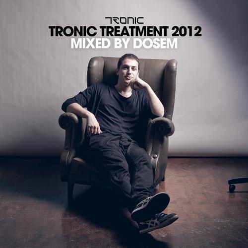 Album Art - Tronic Treatment 2012: Mixed By Dosem