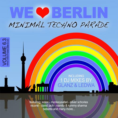 Album Art - We Love Berlin 6.3 - Minimal Techno Parade (Incl. DJ Mix By Glanz & Ledwa)