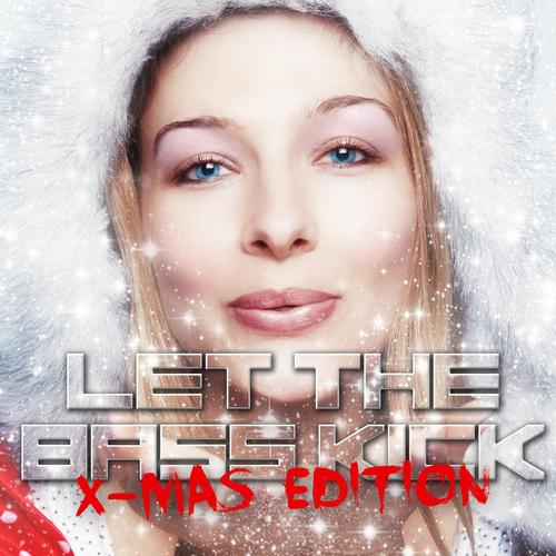 Let The Bass Kick - X-Mas Edition Album Art