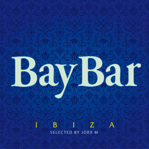 Album Art - Bay Bar Ibiza (Selected By Jorx M)