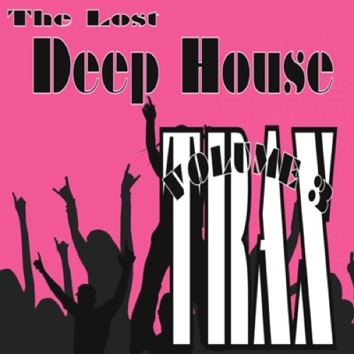 Album Art - Lost Deep House Trax Volume 3