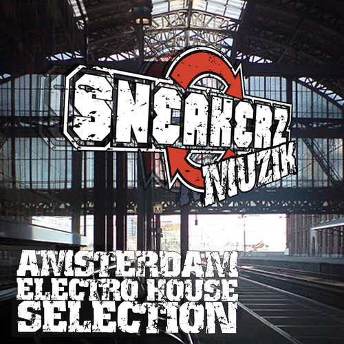 Album Art - Sneakerz MUZIK Amsterdam Electro-House Selection