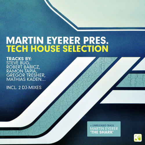 Album Art - Martin Eyerer pres. Tech House Selection
