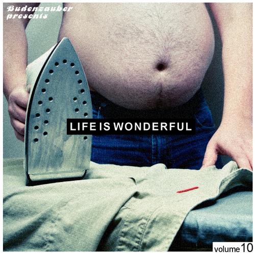 Album Art - Budenzauber Presents Life Is Wonderful Volume 10
