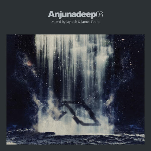 Album Art - Anjunadeep 03 (Mixed By Jaytech & James Grant)