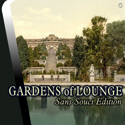 Album Art - Gardens of Lounge Sans Souci Edition