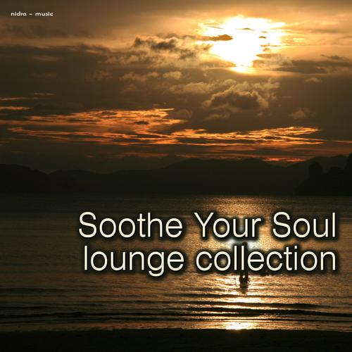 Album Art - Soothe Your Soul Lounge Collection