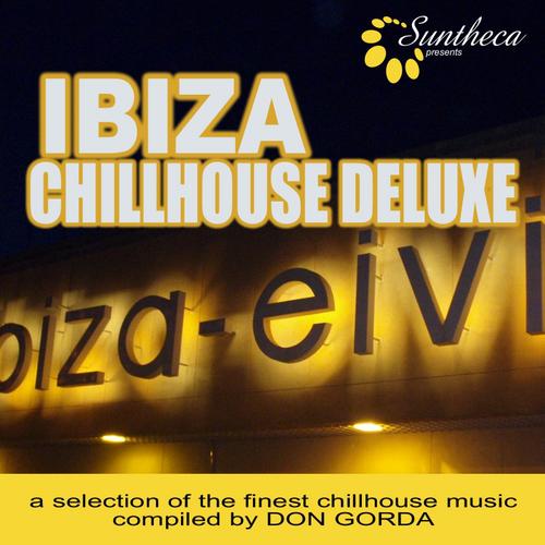 Album Art - Ibiza Chillhouse Deluxe - A Selection Of The Finest Chillhouse Music (Compiled By Don Gorda)