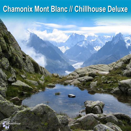 Album Art - Chamonix Mont Blanc Chillhouse Deluxe