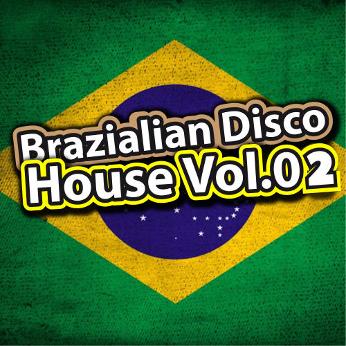 Album Art - Brazilian Disco House Volume 02