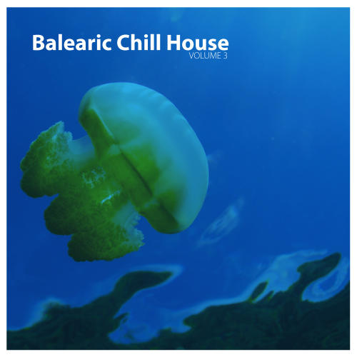Album Art - Balearic Chill House Volume 03