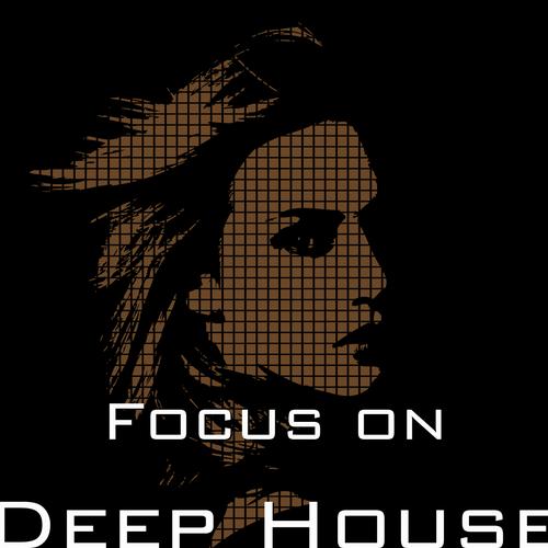Album Art - Focus On - Deep House