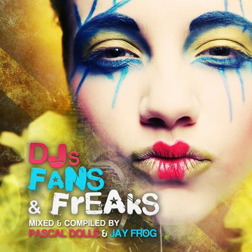 Album Art - Djs, Fans & Freaks, Vol. 3 (Presented by Pascal Dolle & Jay Frog)