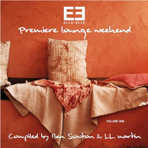 Album Art - Elle Elle Premiere Lounge Weekend, Vol. 1
