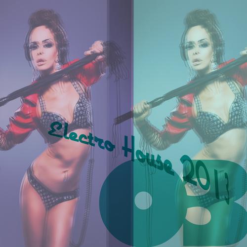 Electro House 2013 Vol. 03 Album Art
