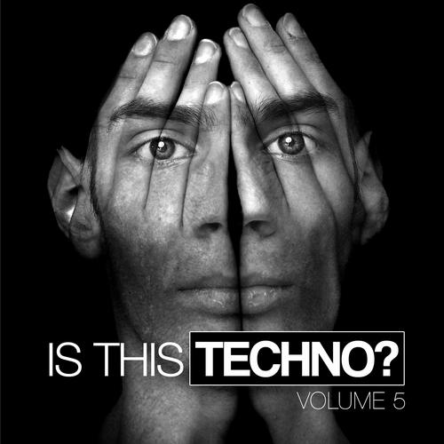 Album Art - Is This Techno? Volume 5