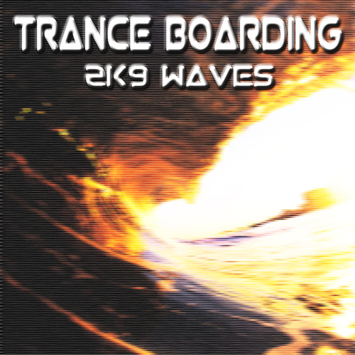 Album Art - Trance Boarding - 2k9 Waves