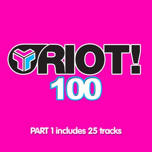 Album Art - Riot! 100 - Part 1