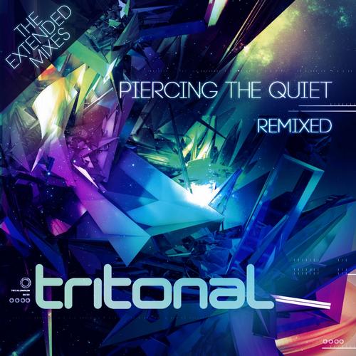 Album Art - Piercing The Quiet Remixed - The Extended Mixes