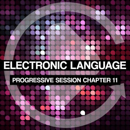 Album Art - Electronic Language - Progressive Session Chapter 11