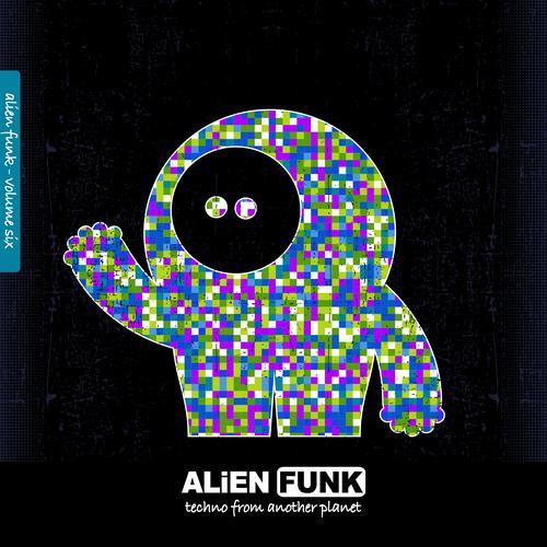 Album Art - Alien Funk, Vol. 6 - Techno from Another Planet