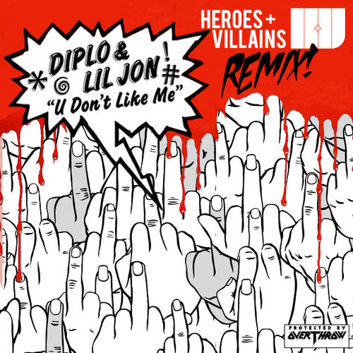 Album Art - U Don't Like Me (Heroes & Villains Remix)